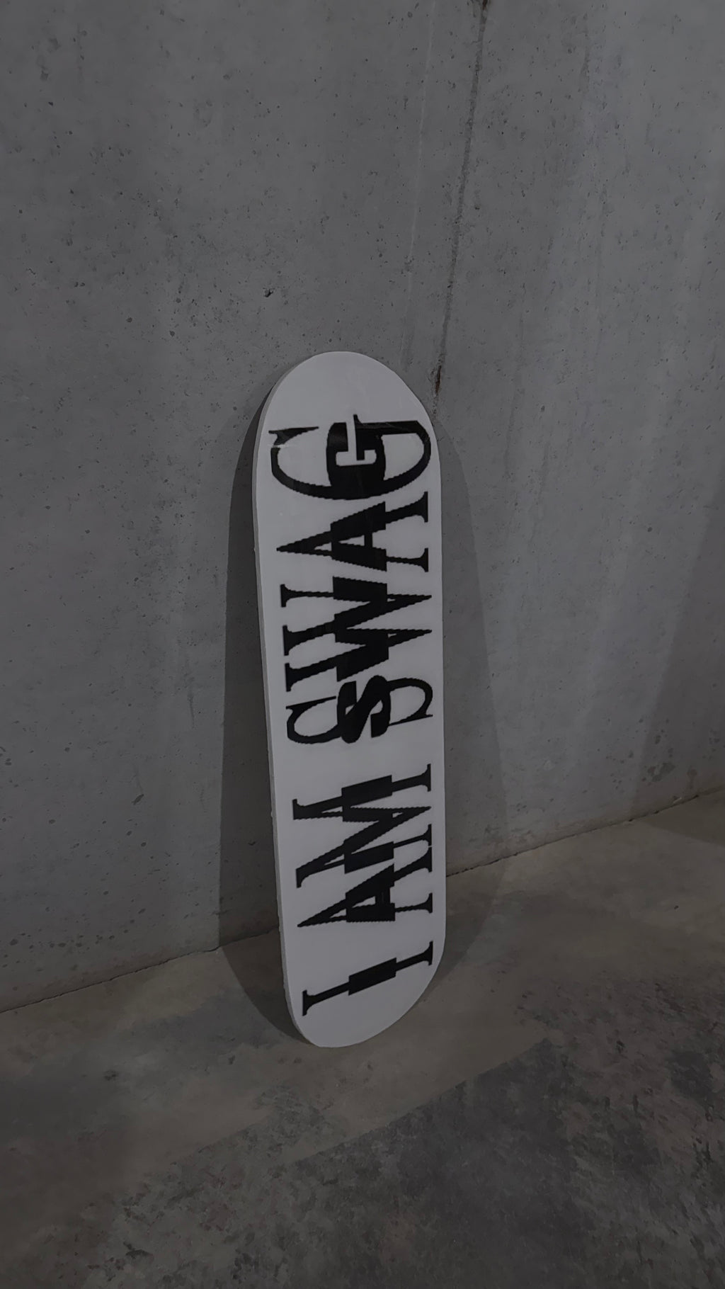 “I AM SWAG” skateboard deck