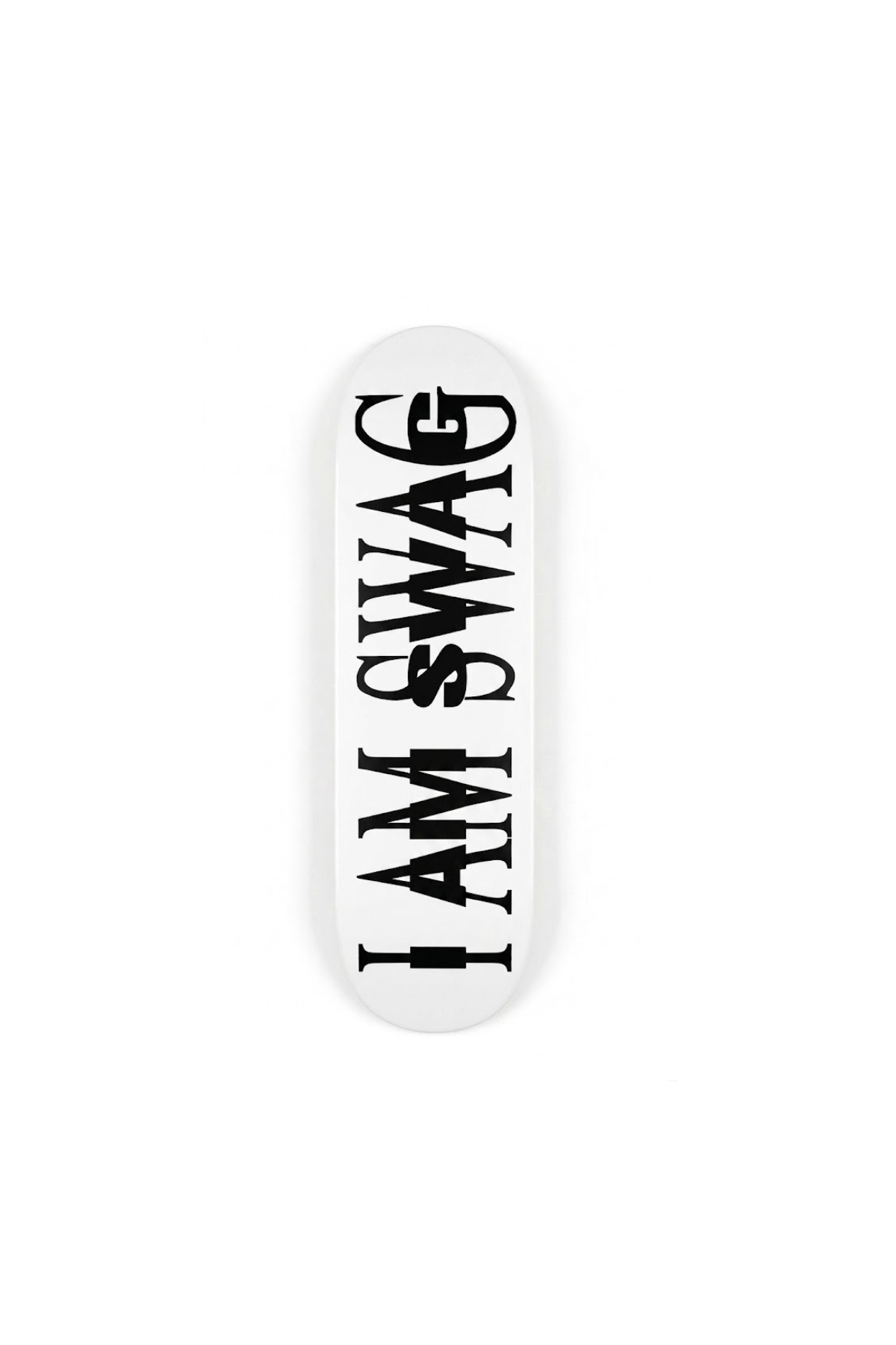 “I AM SWAG” skateboard deck